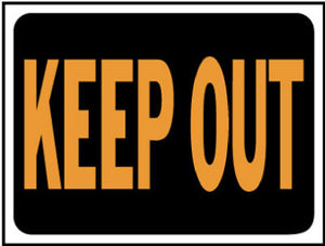 "Keep Out" Sign, Hy-Glo Orange/Black Plastic, 9 x 12-In.