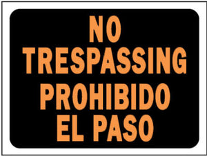 Sign, "No Trespassing/ Prohibido El Paso", Hy-Glo Orange/Black, 9 x 12-In.