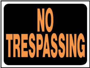 "No Trespassing" Sign, Hy-Glo Orange/ Black Plastic, 9 x 12-In.