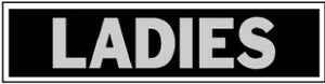 Sign, "Ladies", Press-On, Black, 2 x 8-In.