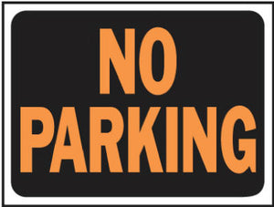 "No Parking" Sign, Plastic, 9 x 12-In.